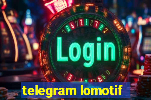 telegram lomotif